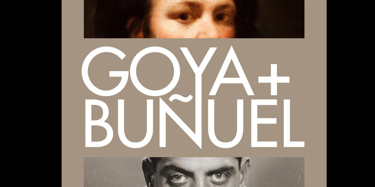 “Goya y Buñuel. Los sueños de la razón”, un homenaje a dos grandes de la cultura universal